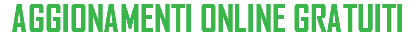 AGGIONAMENTI ONLINE GRATUITI