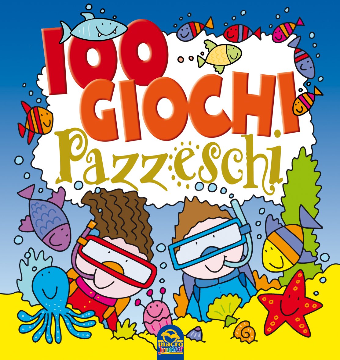 100 Giochi Pazzeschi BLU di /immagini/libri/100-giochi-pazzeschi-blu-copertina-300dpi.jpg