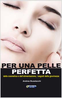 copertina del libro Per una pelle perfetta di Andrea Busalacchi