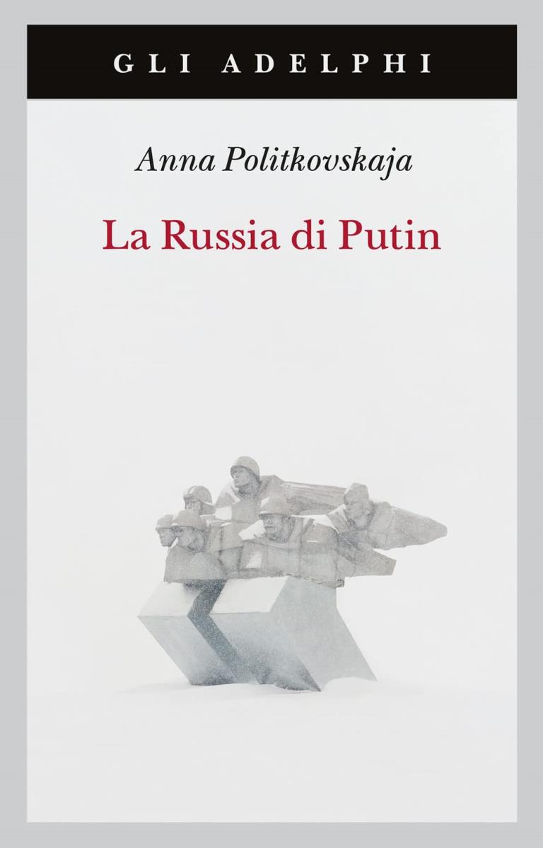 RUSSIA DI PUTIN - ANNA POLITKOVSKAJA di /immagini/libri/51o9-pUAwWL.jpg