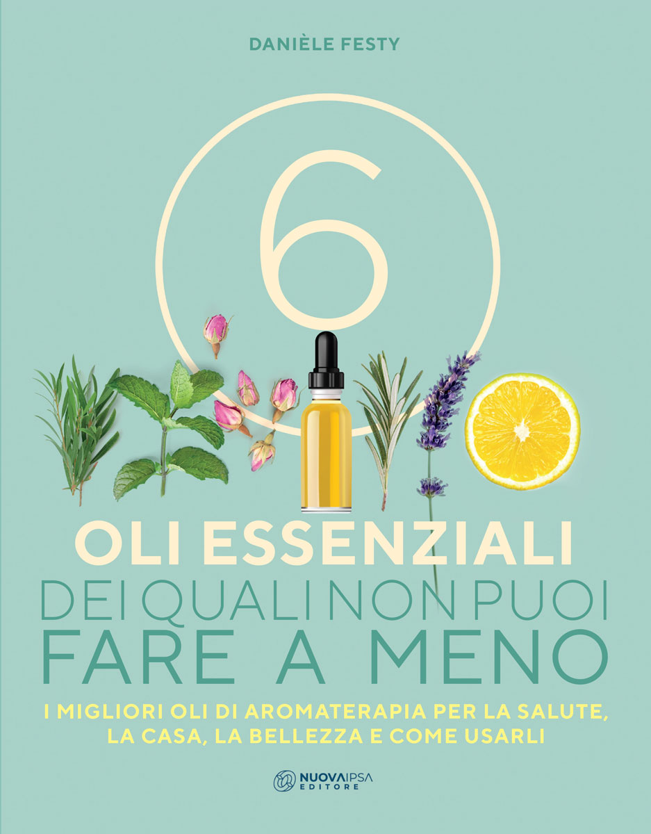 6 oli essenziali dei quali non puoi fare a meno di /immagini/libri/6-oli-essenziali-festy.jpg