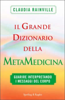 copertina del libro Il grande dizionario della MetaMedicina di Claudia Rainville