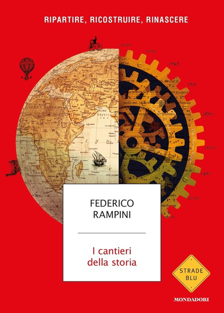 I cantieri della storia di Federico Rampini