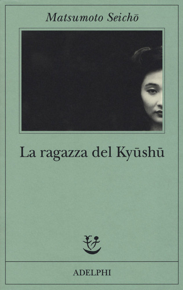 La ragazza del Kyushu di /immagini/libri/9788845933967_ragazza_del_kyushu_Adelphi.jpg