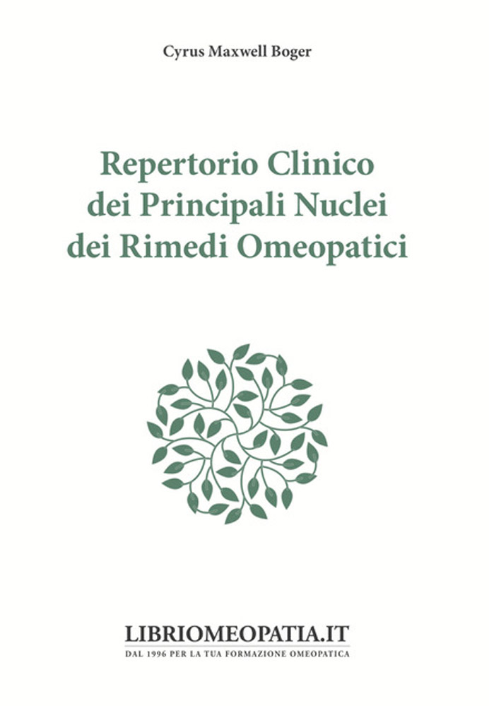 Repertorio clinico dei principali nuclei dei rimedi omeopatici di BOGER CYRUS MAXWELL di /immagini/libri/9788866730590_repertorio_clinico_Salus.jpg