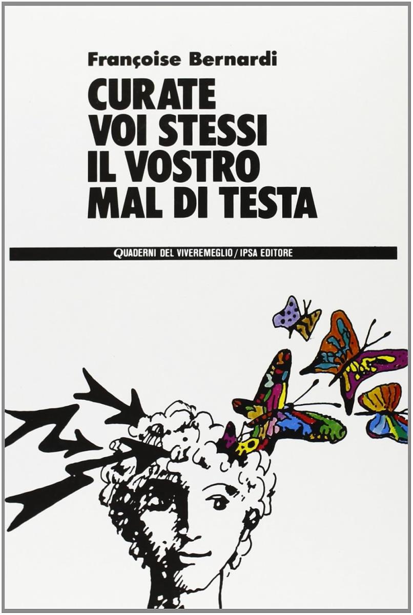 Curate voi stessi il vostro mal di testa di /immagini/libri/9788876760327_out.jpg