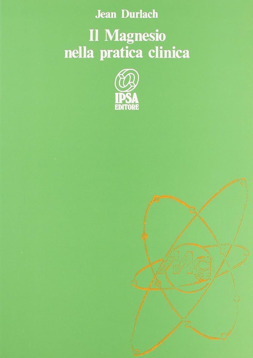 Il Magnesio nella pratica clinica - outlet di /immagini/libri/9788876760433_out.jpg