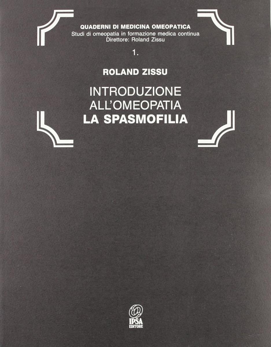 Introduzione all'omeopatia - La Spasmofilia - outlet di /immagini/libri/9788876760525_out.jpg