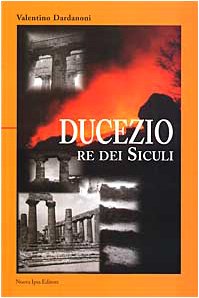 Ducezio re dei Siculi - outlet di /immagini/libri/9788876760884_out.jpg