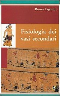 Fisiologia dei vasi secondari - outlet di Bruno Esposito