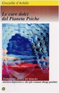 copertina del libro Le cure dolci del pianeta Psiche - outlet di Graziella d