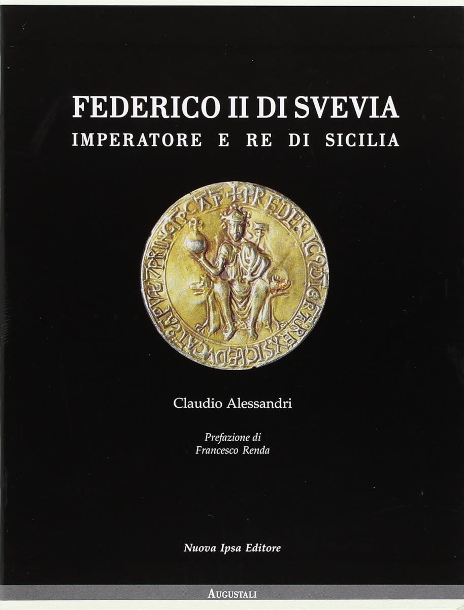Federico II di Svevia. Imperatore e re di Sicilia - outlet di /immagini/libri/9788876762840_out.jpg