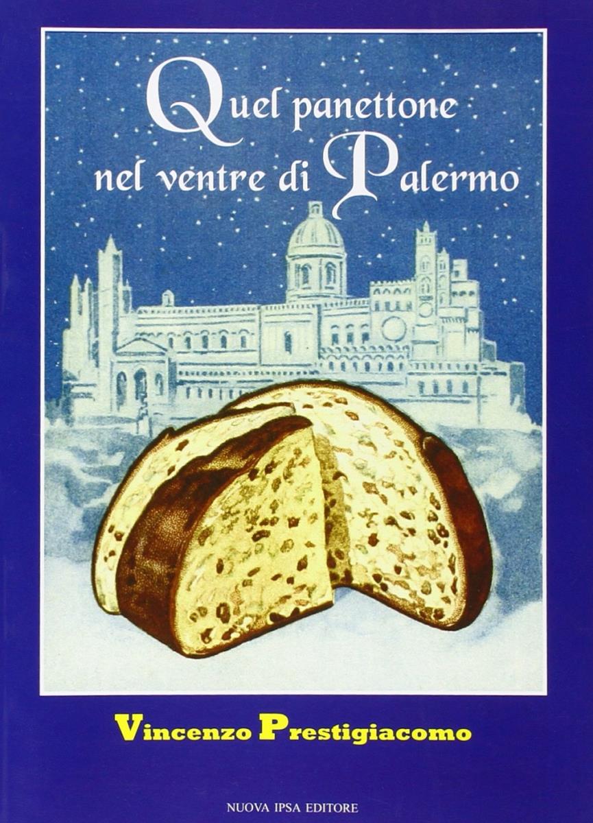 Quel panettone nel ventre di Palermo - outlet di Vincenzo Prestigiacomo