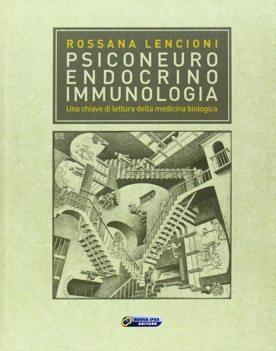 Psiconeuroendocrinoimmunologia - outlet di Rossana Lencioni