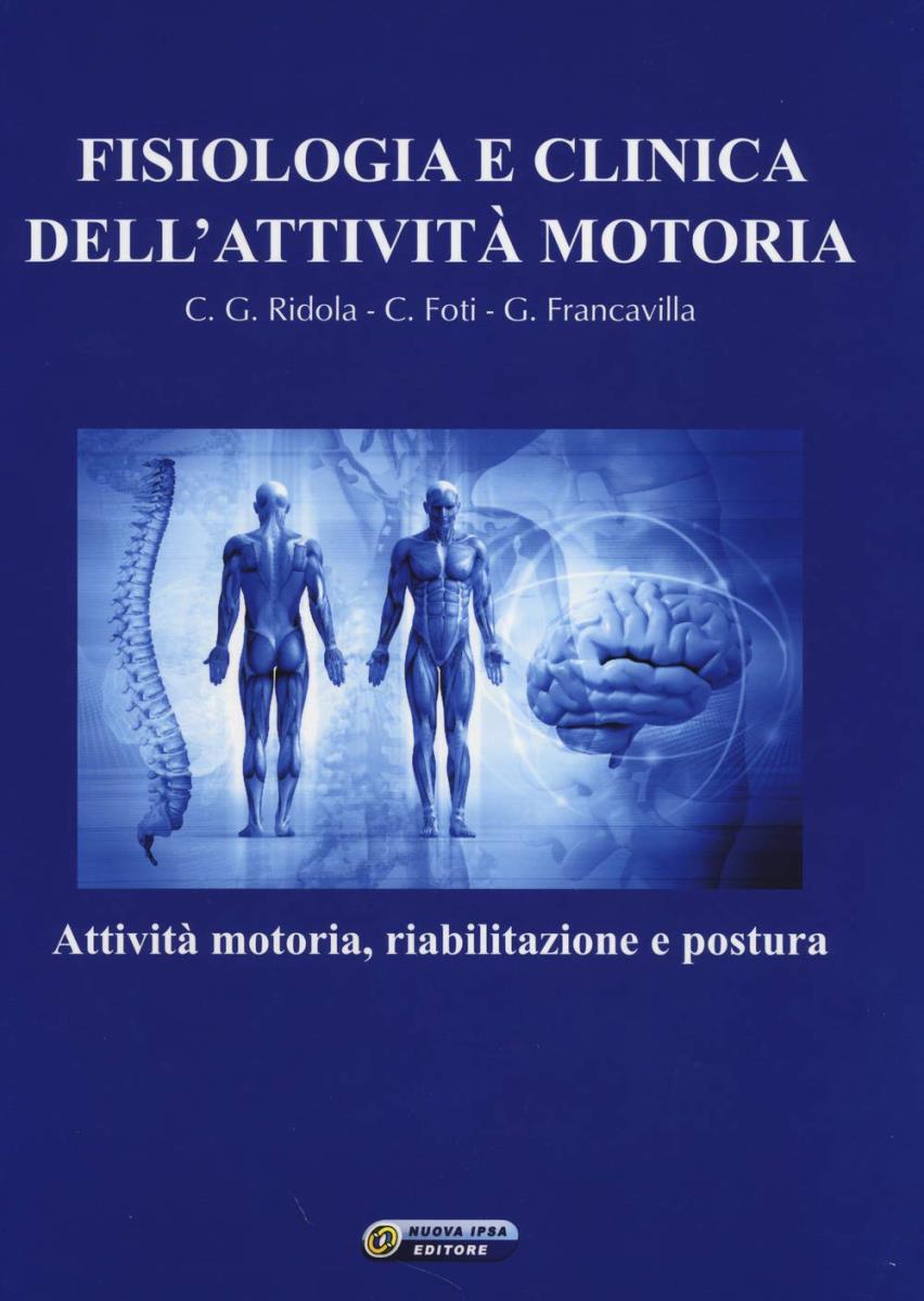 Fisiologia e Clinica dell'attività motoria - outlet di /immagini/libri/9788876765971_out.jpg