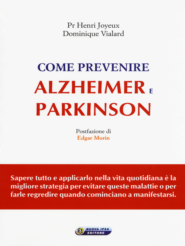 COME PREVENIRE ALZHEIMER E PARKINSON - outlet di Pr Henri Joyeux