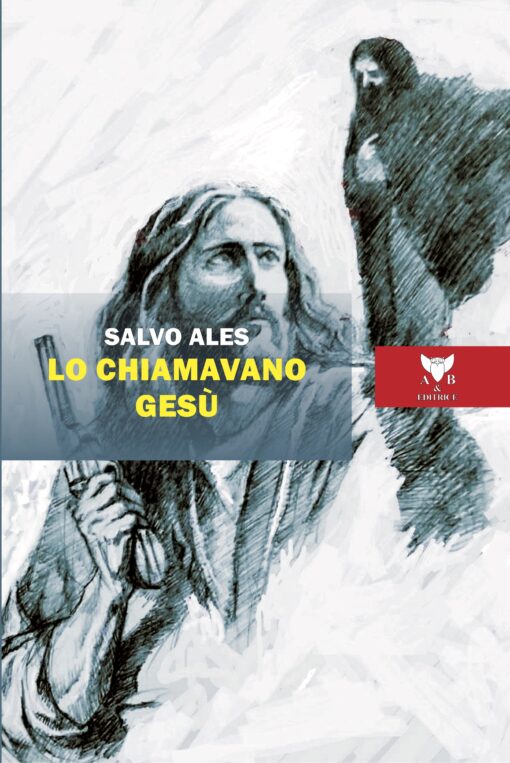 Lo chiamavano Gesù di Salvo Ales di /immagini/libri/9788877285447.jpg
