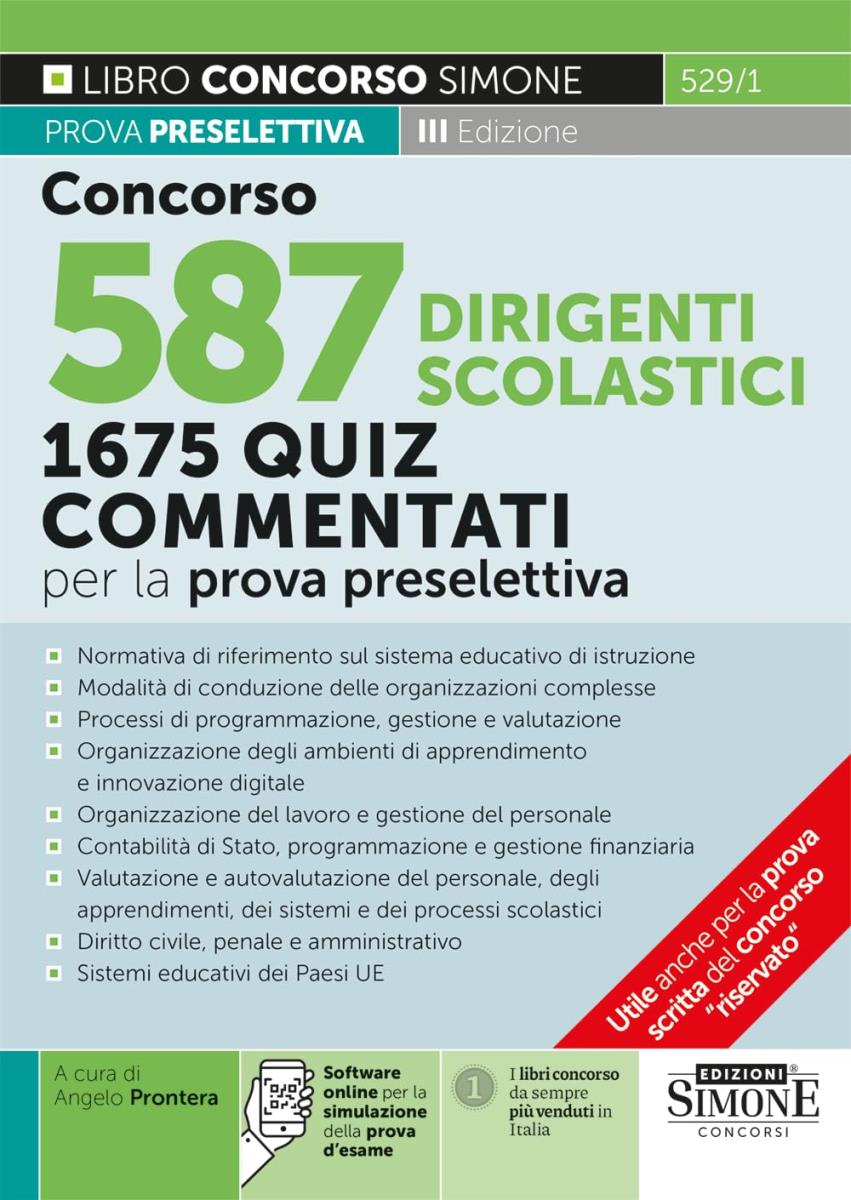 Concorso 587 Dirigenti Scolastici - 1675 Quiz Commentati per la prova preselettiva di /immagini/libri/9788891437662.jpg
