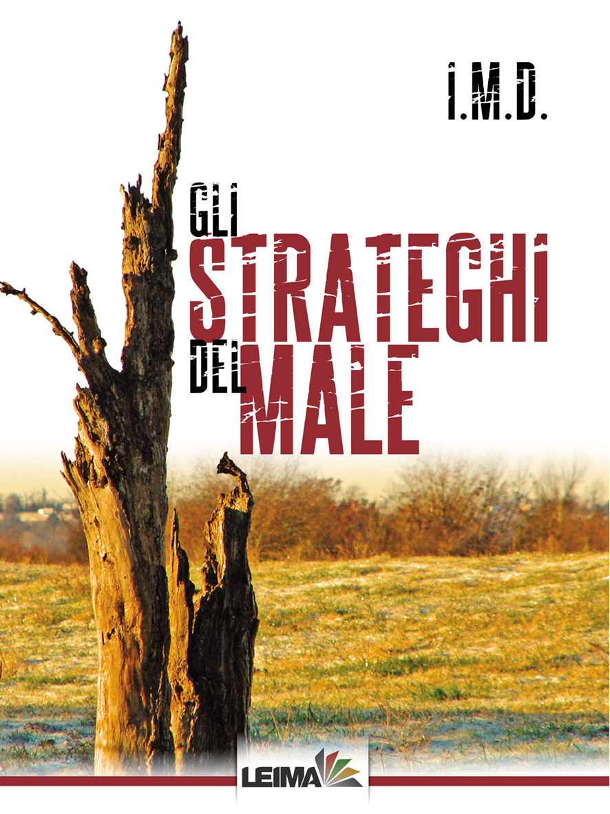 GLI STRATEGHI DEL MALE di /immagini/libri/9788898395293_gli-strateghi-del-male_Leima.jpg