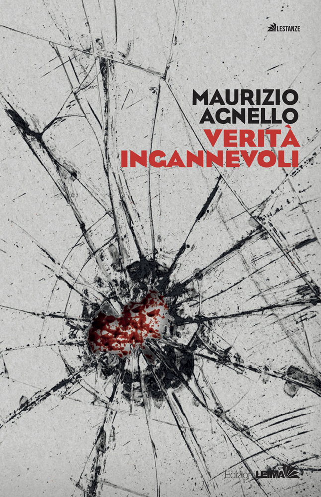 VERITA INGANNEVOLI di Maurizio Agnello