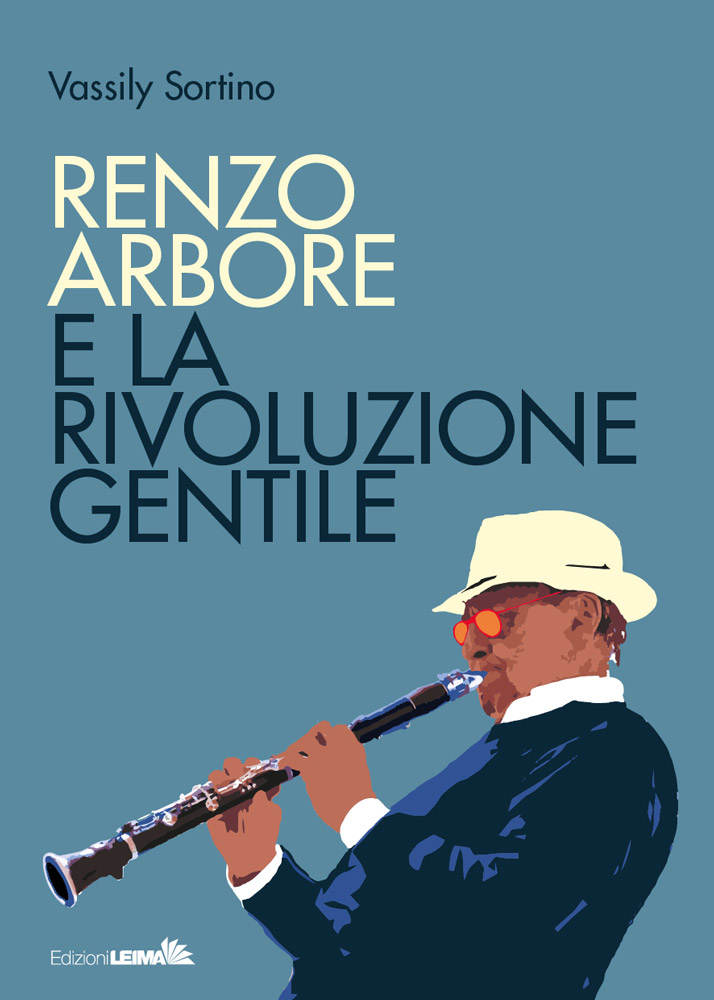 Renzo Arbore e la rivoluzione gentile di /immagini/libri/9788898395989_Renzo_Arbore_Leima.jpg