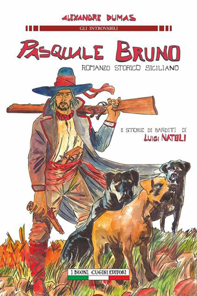 Pasquale Bruno: romanzo storico siciliano di Alexandre Dumas