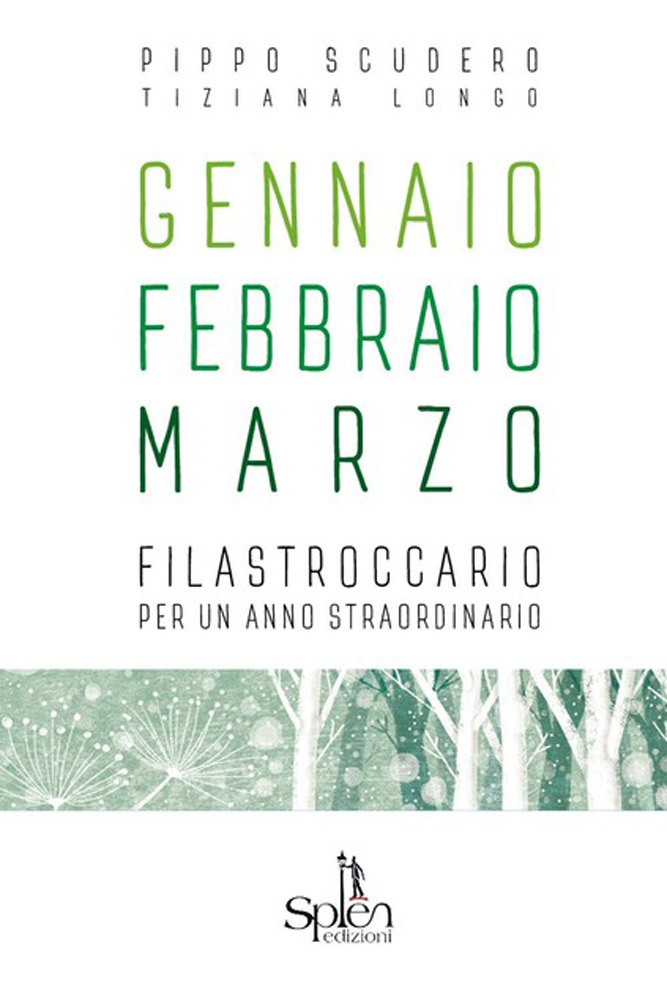 Gennaio Febbraio Marzo di Pippo Scudero