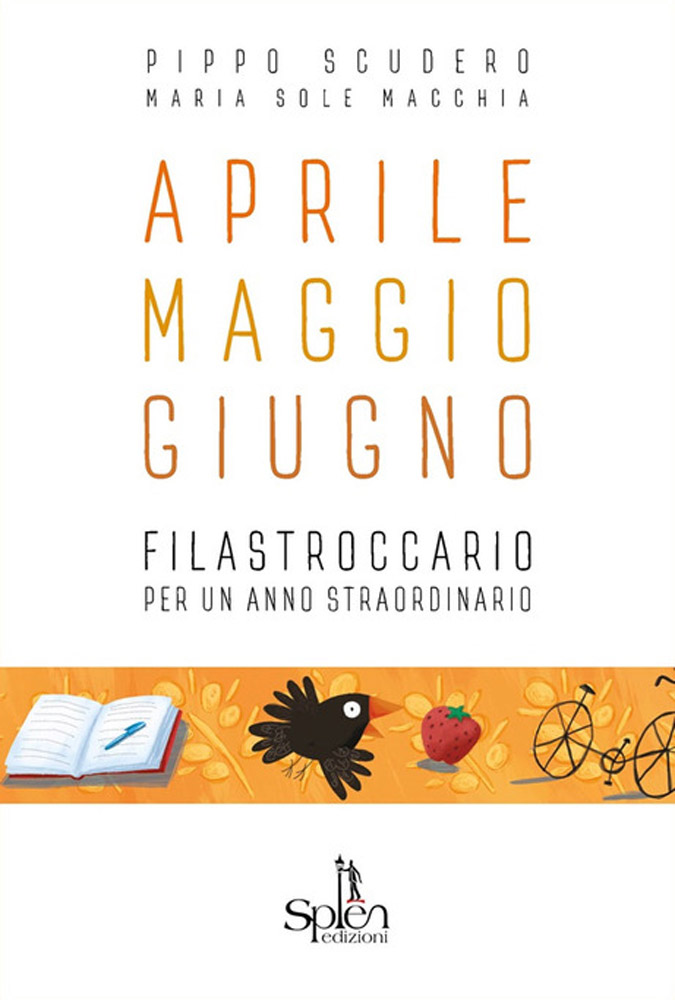 Aprile Maggio Giugno di Pippo Scudero