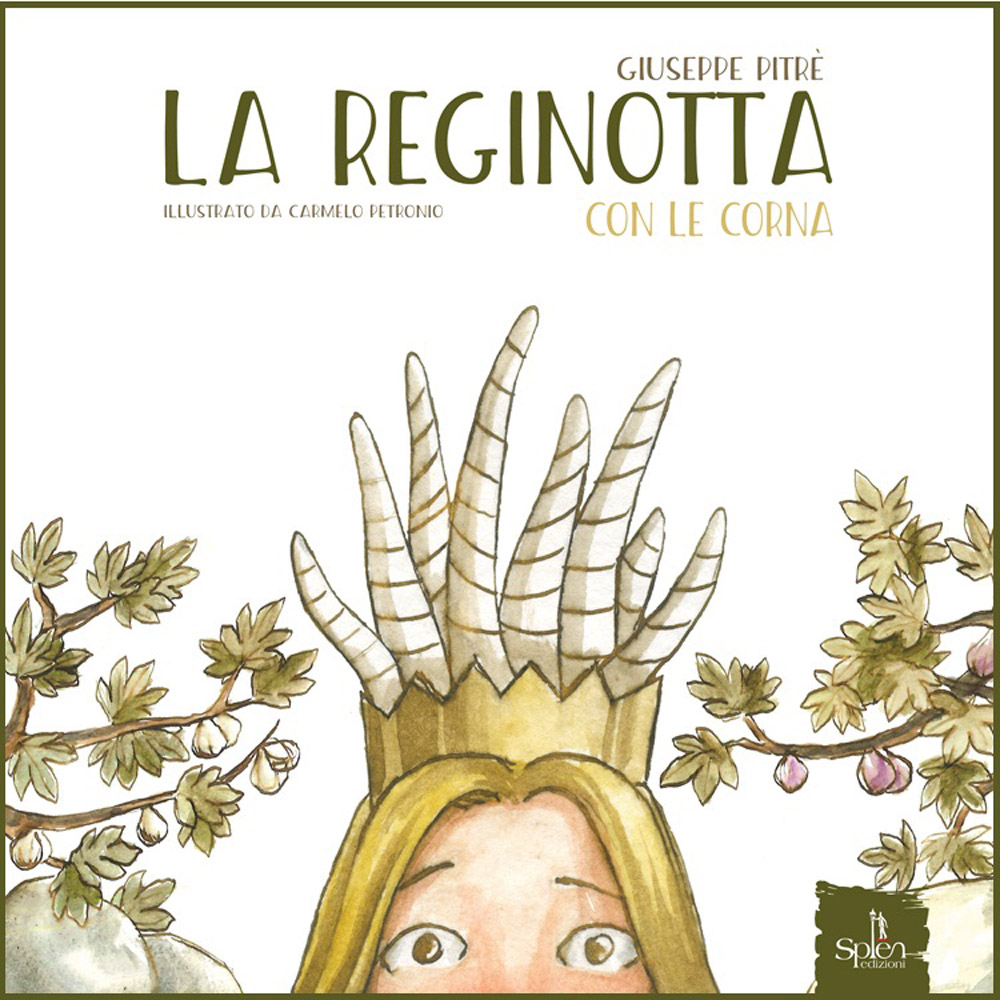 La reginotta con le corna : da una fiaba di Giuseppe Pitrè / illustrato da Carmelo Petronio di /immagini/libri/9788899268411_La_reginotta_con_le_Corna_Splen.jpg