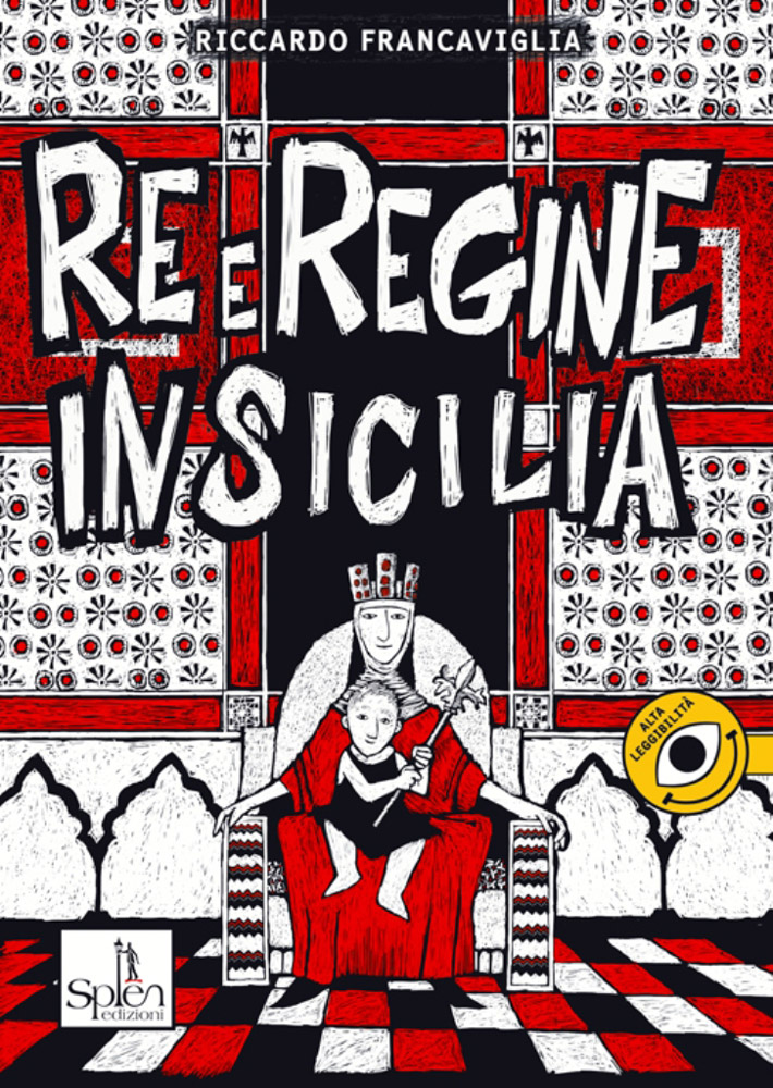 Re e regine in Sicilia / testo e illustrazioni di Riccardo Francaviglia di /immagini/libri/9788899268428_Re_e_Regine_in_Sicilia_Splen.jpg