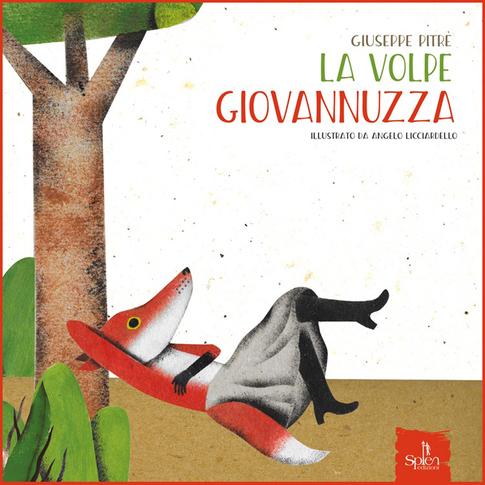 La volpe Giovannuzza : da una fiaba di Giuseppe Pitrè / illustrato da Angelo Licciardello di Giuseppe Pitrè
