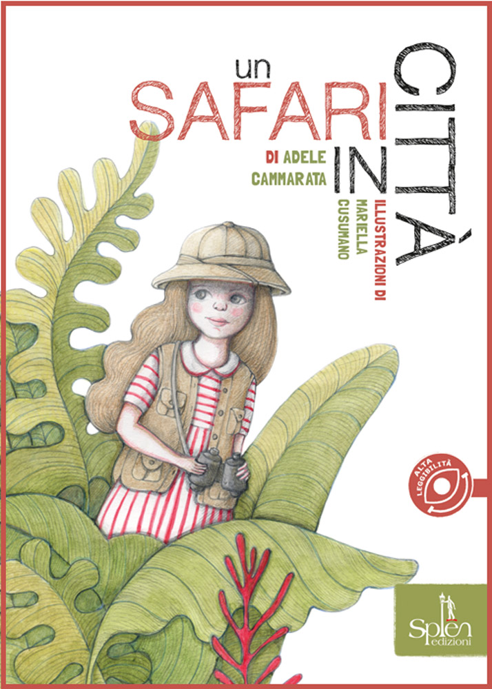 Un safari in città / di Adele Cammarata / illustrazioni di Mariella Cusumano di /immagini/libri/9788899268497_Un_safari_in_Citta_Splen.jpg