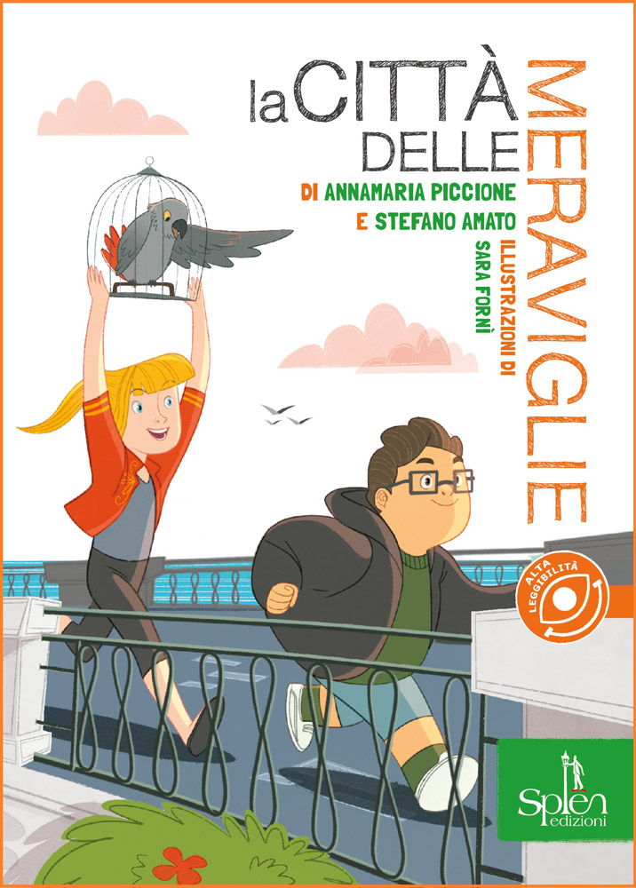 La città delle meraviglie / di Annamaria Piccione. Stefano Amato / illustrazioni di Sara Fornì di /immagini/libri/9788899268701_La_citta_delle_Meraviglie_Splen.jpg