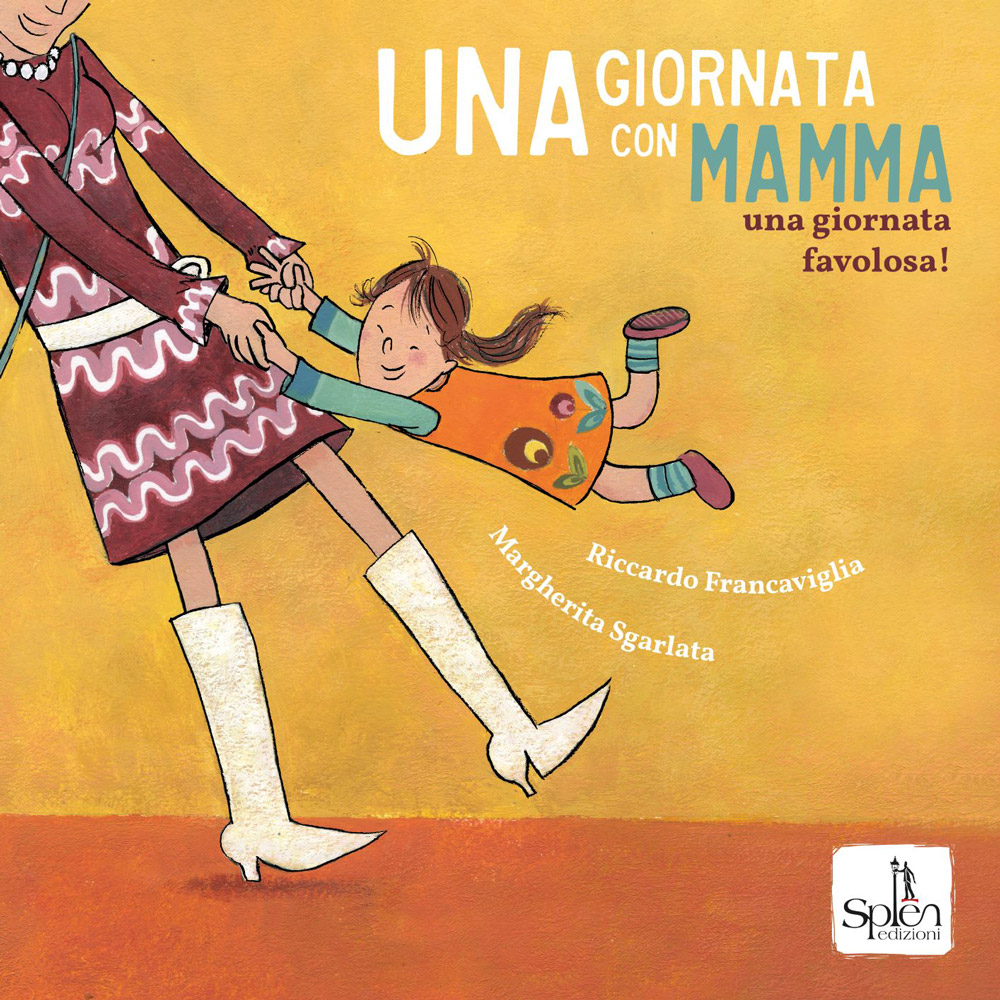 Una giornata con mamma una giornata favolosa! / Riccardo Francaviglia. Margherita Sgarlata di /immagini/libri/9788899268794_una_giornata_con_mamma_Splen.jpg