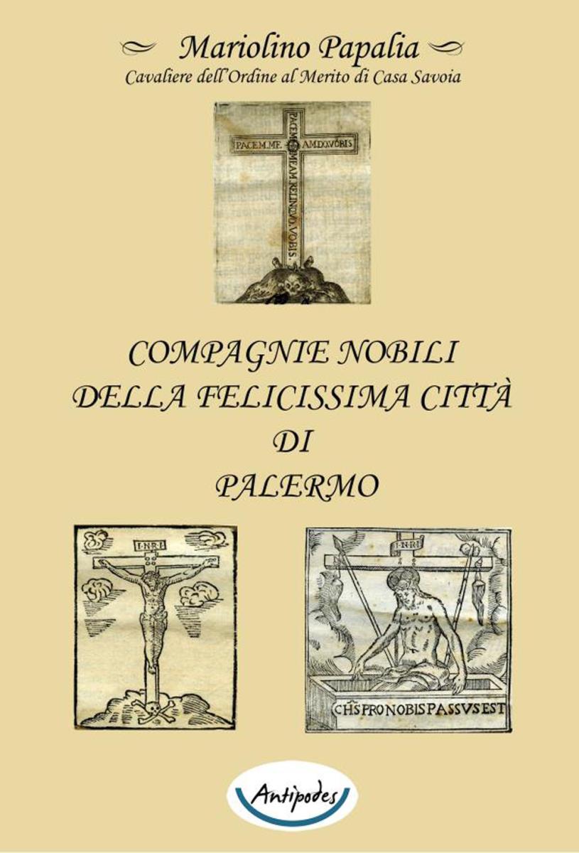 Compagnie Nobili della felicissima città di Palermo di Mariolino Papalia