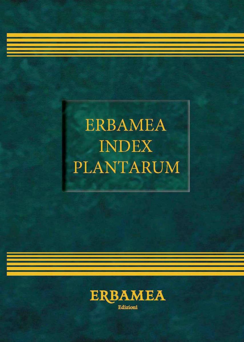 ERBAMEA INDEX PLANTARUM di /immagini/libri/Erbamea_Index_Plantarum.jpg