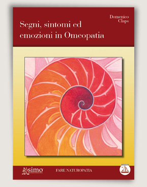 Segni, sintomi ed emozioni in Omeopatia di Domenico Claps