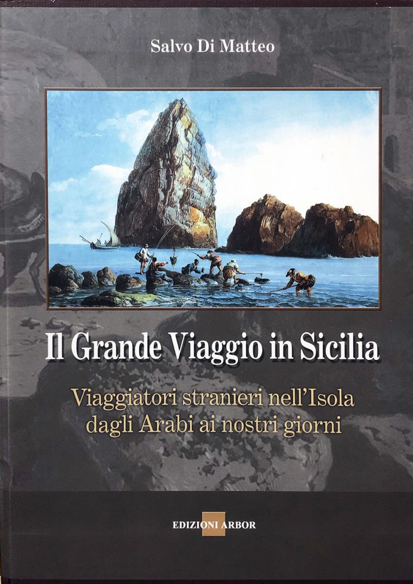Il Grande Viaggio in Sicilia di Salvo Di Matteo