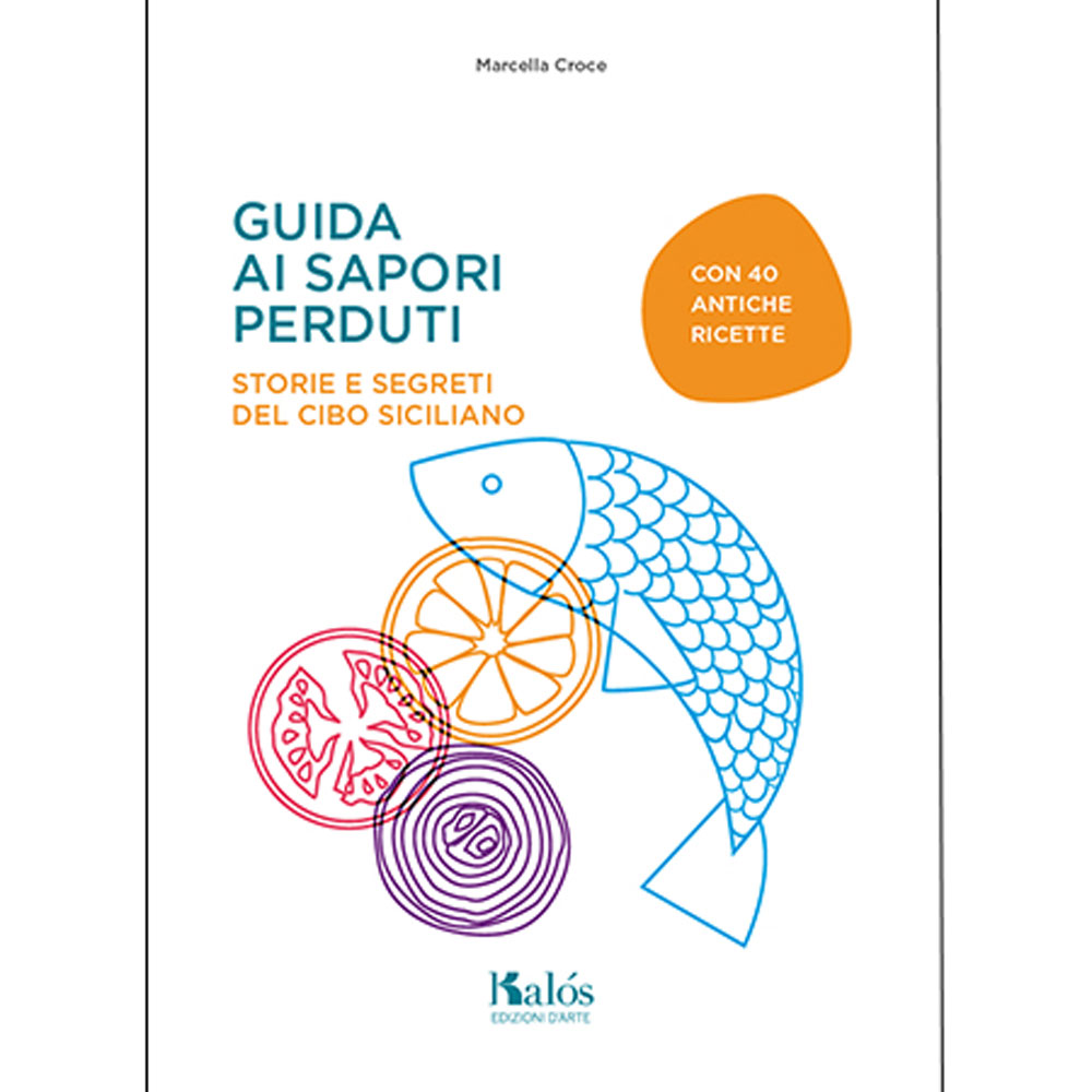 Guida ai sapori perduti di Marcella Croce