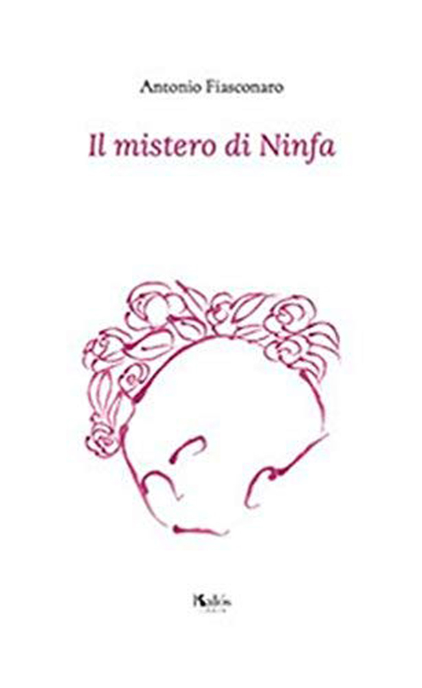 Il mistero di Ninfa di Antonio Fiasconaro