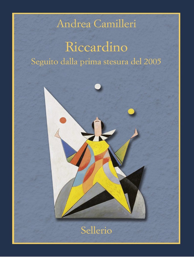 Riccardino - Edizione Speciale 2005/2016 / Andrea Camilleri di /immagini/libri/Riccardino-Camilleri-Sellerio-Edizione-Speciale.jpg