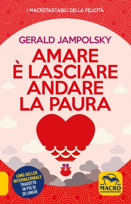 Amare è Lasciare Andare la Paura di /immagini/libri/amare-lasciare-andare-paura-libro.jpg