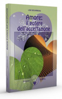 copertina del libro Amore: il potere dell’accettazione di Lise Bourbeau