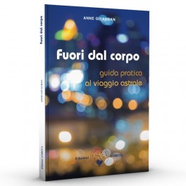 Fuori dal corpo: guida pratica al viaggio astrale / Anne Givaudan di /immagini/libri/amrita_fuori-dal-corpo-guida-pratica-al-viaggio-astrale.jpg