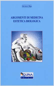 copertina del libro Argomenti di medicina estetica biologica di Salvatore Ripa