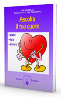 copertina del libro Ascolta il tuo cuore / Lise Bourbeau / traduzione di Daniela Muggia di Lise Bourbeau