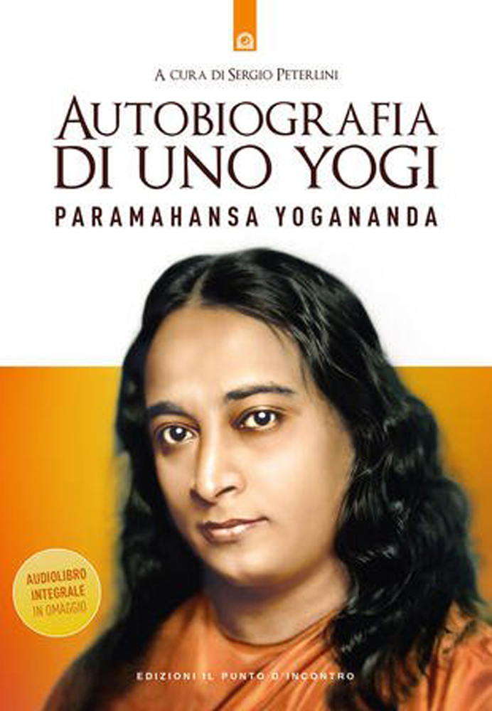 Autobiografia di uno Yogi di Paramhansa Yogananda
