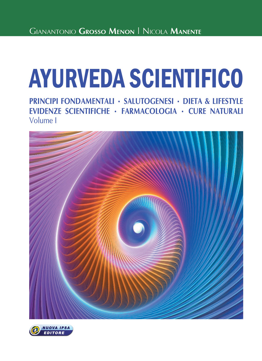 Ayurveda Scientifico - Volume I di Gianantonio Grosso Menon