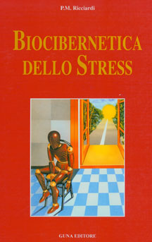 copertina del libro Biocibernetica dello Stress di P.M. Ricciardi