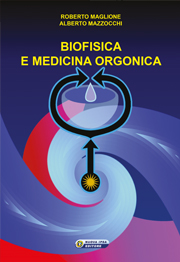 copertina del libro Biofisica e medicina orgonica di Roberto Maglione